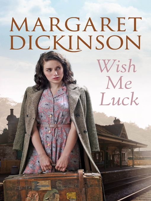 Title details for Wish Me Luck by Margaret Dickinson - Wait list